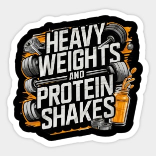 "Heavy weights and protein shakes" gym workout typography Sticker